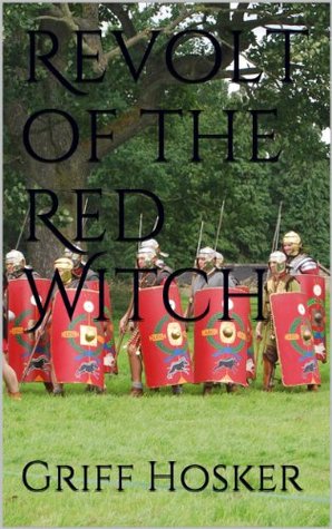 Revolt of the Red Witch (Sword Of Cartimandua, #5)
