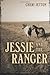 Jessie and the Ranger