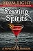 Serving Spirits
