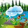 Just Little Old Me by Joyce  Mitchell