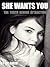 She Wants You: The Truth Be...