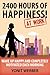 2400 HOURS OF HAPPINESS AT WORK - wake up happy and completely motivated each morning (The Motivation, Happiness and Success in Life and Business series)