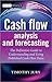 Cash Flow Analysis and Forecasting by Timothy Jury