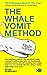 The Whale Vomit Method