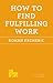 How to Find Fulfilling Work (The School of Life)