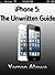 iPhone 5 Guide: The Unwritten iPhone 5 Manual