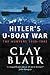 Hitler's U-Boat War: The Hunters 1939-1942 (Volume 1)