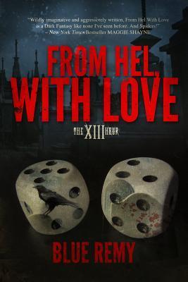 From Hel, With Love (XIII Hour, #1)