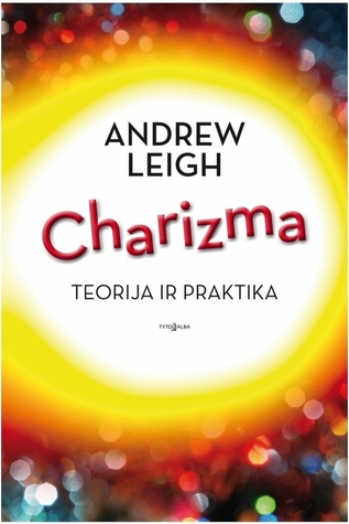 Charizma. Teorija ir praktika