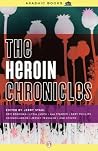 The Heroin Chroni...