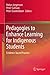 Pedagogies to Enhance Learning for Indigenous Students: Evidence-based Practice