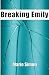 Breaking Emily