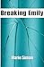 Breaking Emily