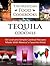 Tequila Cocktails: 50 Cool and Simple Cocktail Recipes Made With Mexico's Favorite Drink