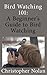 Bird Watching 101: A Beginner’s Guide to Bird Watching