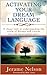 Activating Your Dream Language by Jerame Nelson