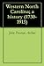 Western North Carolina; a history (1730-1913)