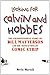 Looking for Calvin and Hobbes: The Unconventional Story of Bill Watterson and his Revolutionary Comic Strip