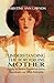 Understanding the Borderline Mother by Christine Ann Lawson