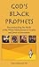 God's Black Prophets by Wesley Muhammad