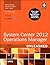 System Center 2012 Operations Manager Unleashed