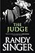 The Judge by Randy Singer The Judge by Randy Singer