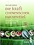 Die Kraft chinesischer Hausmittel: Gesund und vital durch das Jahr (German Edition)