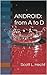 Android from A to D (SECOND EDITION): SECOND EDITION
