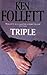 Triple by Ken Follett