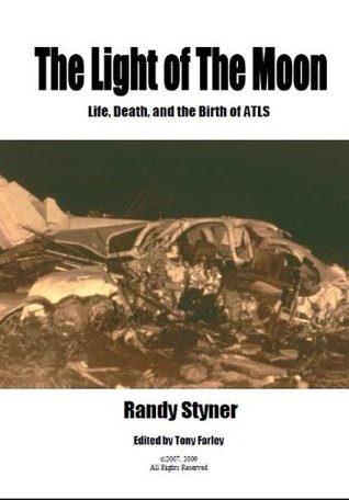 The Light of the Moon: Life, Death and the Birth of Advanced Trauma Life Support (Kindle Edition)
