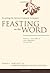 Feasting on the Word— Year A, Volume 2: Lent through Eastertide
