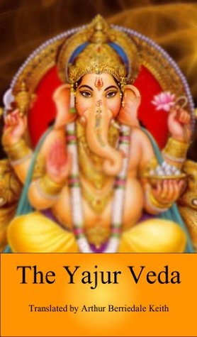 The Yajur Veda (Kindle Edition)