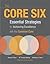 The Core Six: Essential Strategies for Achieving Excellence with the Common Core (Professional Development)