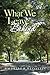 What We Leave Behind by Rochelle B. Weinstein