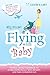 Flying with Baby - The Esse...
