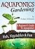 Aquaponics Gardening - A Beginner's Guide
