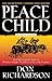 Peace Child: An Unforgettable Story of Primitive Jungle Treachery in the 20th Century
