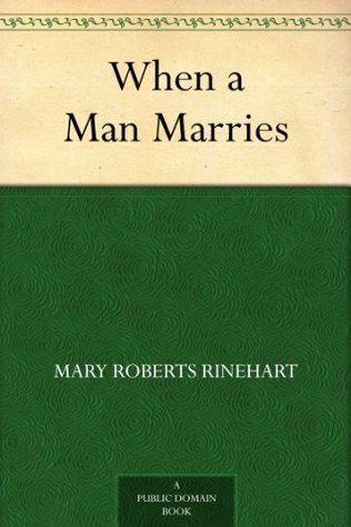 When a Man Marries (Kindle Edition)