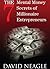 The 7 Mental Money Secrets of Millionaire Entrepreneurs by David Neagle