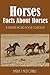 Horses (Amazing Pictures And Fun Facts Book About Horses)