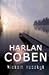 Niekam nesakyk by Harlan Coben Niekam nesakyk by Harlan Coben