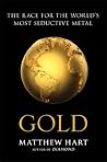 Gold: The Race for the World’s Most Seductive Metal Book cover for Gold: The Race for the World’s Most Seductive Metal