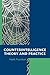 Counterintelligence Theory and Practice (Security and Professional Intelligence Education Series)