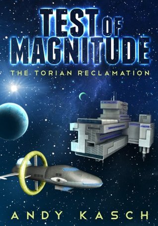 Test of Magnitude (The Torian Reclamation, #1)