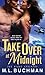 Take Over at Midnight (The Night Stalkers #4)