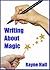 Writing About Magic: Profes...