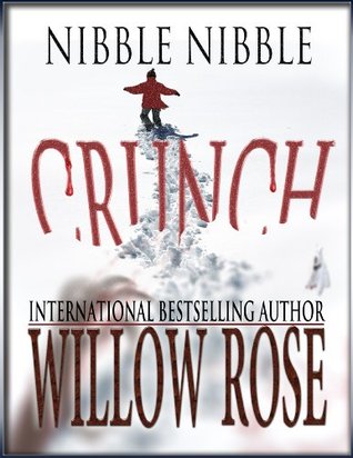 Nibble, Nibble, Crunch (Horror Stories from Denmark Book 3)