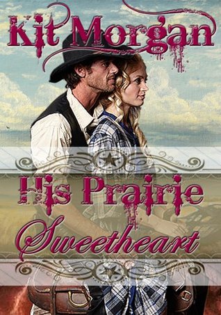 His Prairie Sweetheart (Prairie Brides #5)
