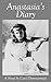 Anastasia's Diary by Carol Dommermuth Anastasia's Diary by Carol Dommermuth
