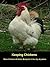 Keeping Chickens: : Raise Chickens At Home, Backyard, In the city, Anywhere